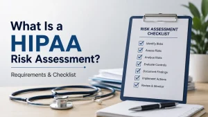 HIPAA risk assessment checklist with healthcare compliance workspace